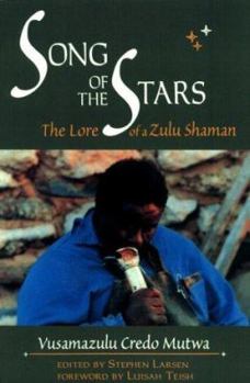 Paperback The Song of Stars: The Lore of a Zulu Shaman Book