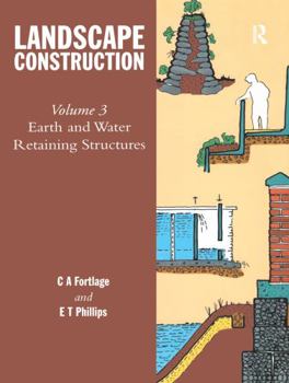 Hardcover Landscape Construction: Volume 3: Earth and Water Retaining Structures Book