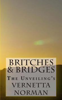 Britches & Bridges (The Unveilings)
