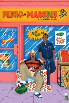 Hardcover Pedro and Marques Take Stock: A Picaresque Novel Book