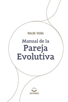 Paperback Manual de la Pareja Evolutiva [Spanish] Book