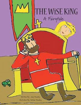 Paperback The Wise King: A Fairytale Book