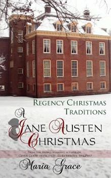 Paperback A Jane Austen Christmas: Regency Christmas Traditions Book