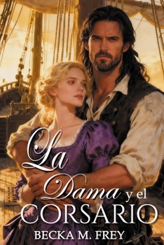 Paperback La dama y el corsario [Spanish] Book