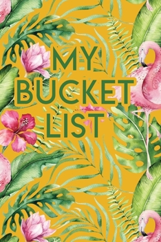 My Bucket List: A Creative Journal for Tracking Adventures
