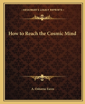 Paperback How to Reach the Cosmic Mind Book