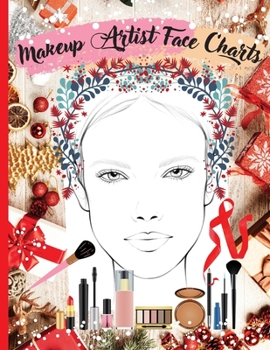 Paperback Makeup Artist Face Charts: Practice Workbook with Face Templates for Makeup Design, Sketching, and Color Planning - 100 Pages with Open and Closed Eye Book