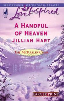 A Handful of Heaven - Book #4 of the McKaslin Clan: Series 2