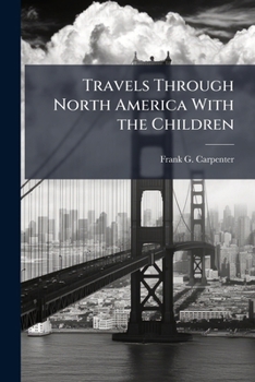 Paperback Travels Through North America With the Children Book
