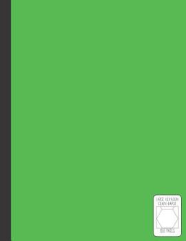 Paperback Large Hexagon Graph Paper: 150 Page Single Subject Full Size Notebook Book