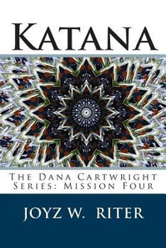 Paperback Katana: The Dana Cartwright Series: Mission Four Book