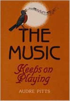 Paperback The Music Keeps On Playing Book