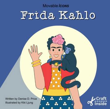 Paperback Frida Kahlo: Artistic Icon of Pain & Beauty Book