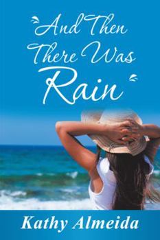 Hardcover And Then There Was Rain Book