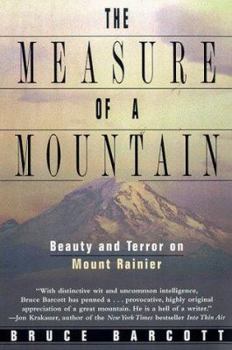 Paperback The Measure of a Mountain: Beauty and Terror on Mount Rainier Book