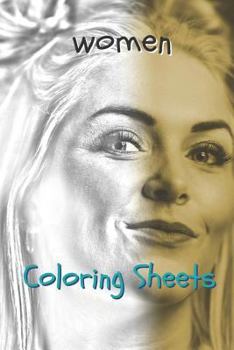 Woman Coloring Sheets: 30 woman drawings,coloring sheets adults relaxation, coloring book for kids, for girls, volume 6