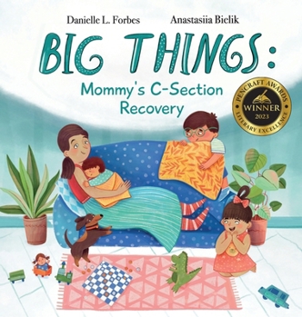 Big Things: A Story for Older Siblings of C-Section Babies