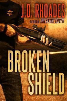 Broken Shield - Book #2 of the Tony Wolf/Tim Buckthorn
