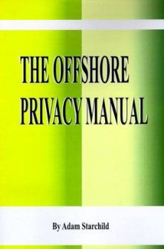 Paperback The Offshore Privacy Manual Book