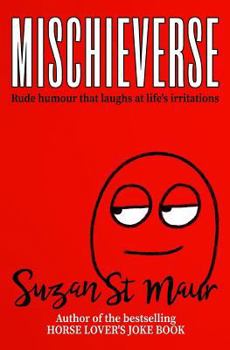 Paperback Mischieverse: Rude humour that laughs at life's irritations Book