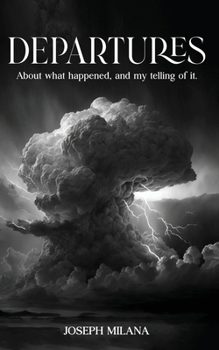 Paperback Departures: About What Happened, and My Telling of It Book