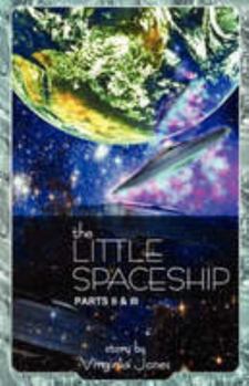 Paperback The Little Spaceship Parts II & III Book