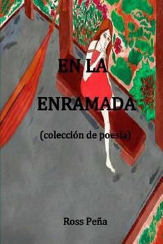 Paperback En La Enramada: (coleccion de poesia) [Spanish] Book