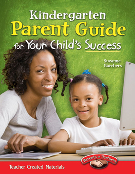 Paperback Kindergarten Parent Guide for Your Child's Success Book