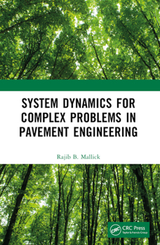 Paperback System Dynamics for Complex Problems in Pavement Engineering Book