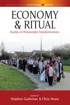 Paperback Economy and Ritual: Studies of Postsocialist Transformations Book