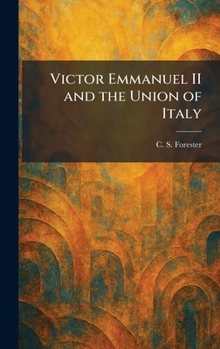 Hardcover Victor Emmanuel II and the Union of Italy Book