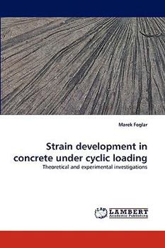 Paperback Strain development in concrete under cyclic loading Book