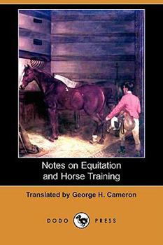 Paperback Notes on Equitation and Horse Training (Dodo Press) Book