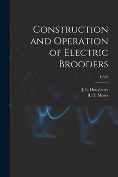 Paperback Construction and Operation of Electric Brooders; C325 Book