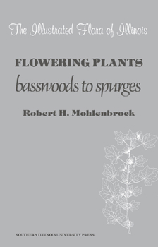 Hardcover Flowering Plants: Basswoods to Spurges Book