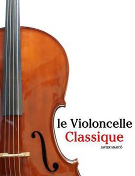 Paperback Le Violoncelle Classique: Pi [French] Book