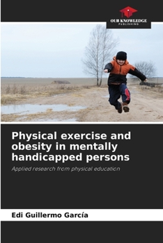 Paperback Physical exercise and obesity in mentally handicapped persons Book