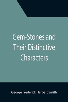 Paperback Gem-Stones and Their Distinctive Characters Book