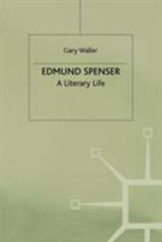 Paperback Edmund Spenser: A Literary Life Book