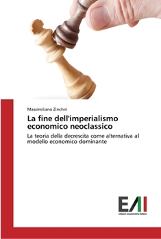 Paperback La fine dell'imperialismo economico neoclassico [Italian] Book