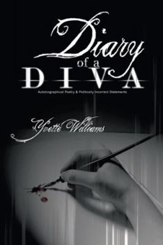 Paperback Diary of a Diva: Autobiographical Poetry and Politically Incorrect Statements Book