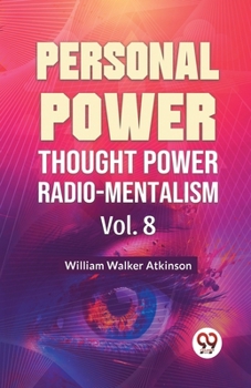 Paperback Personal Power Thought Power Radio.Mentalism Vol. 8 Book