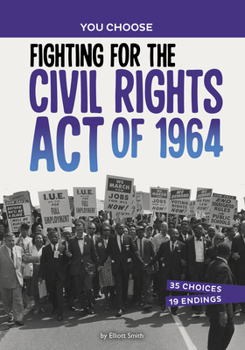 Paperback Fighting for the Civil Rights Act of 1964: A History Seeking Adventure Book