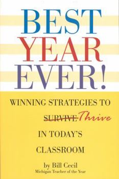 Paperback Best Year Ever!: Winning Strategies to Thrive in Today's Classroom Book