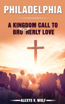 Paperback Philadelphia: A Kingdom Call to Brotherly Love Book