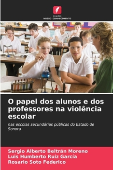 Paperback O papel dos alunos e dos professores na violência escolar [Portuguese] Book