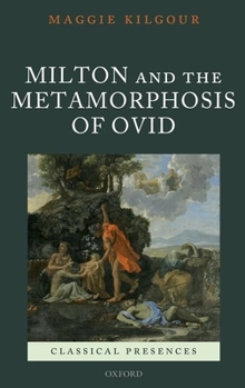 Hardcover Milton and the Metamorphosis of Ovid Book