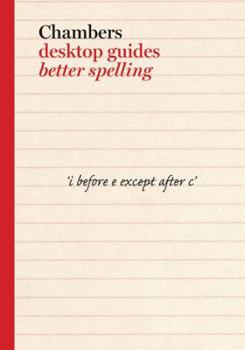 Paperback Chambers Desktop Guides: Better Spelling Book
