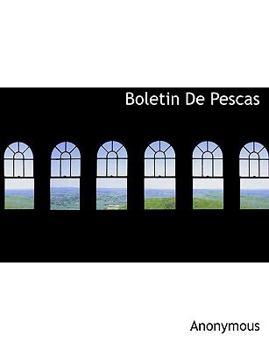Paperback Boletin De Pescas [Spanish] Book