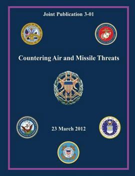 Paperback Countering Air and Missile Threats (Joint Publication 3-01) Book